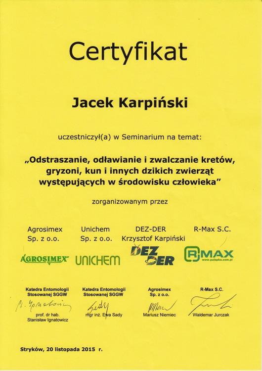 Skan certyfikatu ukończenia seminarium dotyczącego odstraszania i zwalczania szkodników, w tym kretów i gryzoni, wydany dla Jacka Karpińskiego, z logo firm Agrosimex, Unichem i Dez-Der oraz datą 20...
