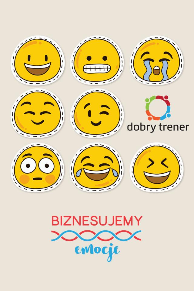 Grafika przedstawia zestaw naklejek z emotikonami, logo 'dobry trener' i napis 'BIZNESUJEMY emocje'.