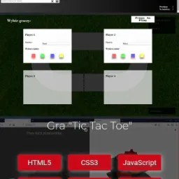 Widok ekranu z uruchomioną grą Tic Tac Toe w przeglądarce, z elementami interfejsu użytkownika takimi jak wybór graczy, notatki i technologie użyte do stworzenia gry (HTML5, CSS3, JavaScript...