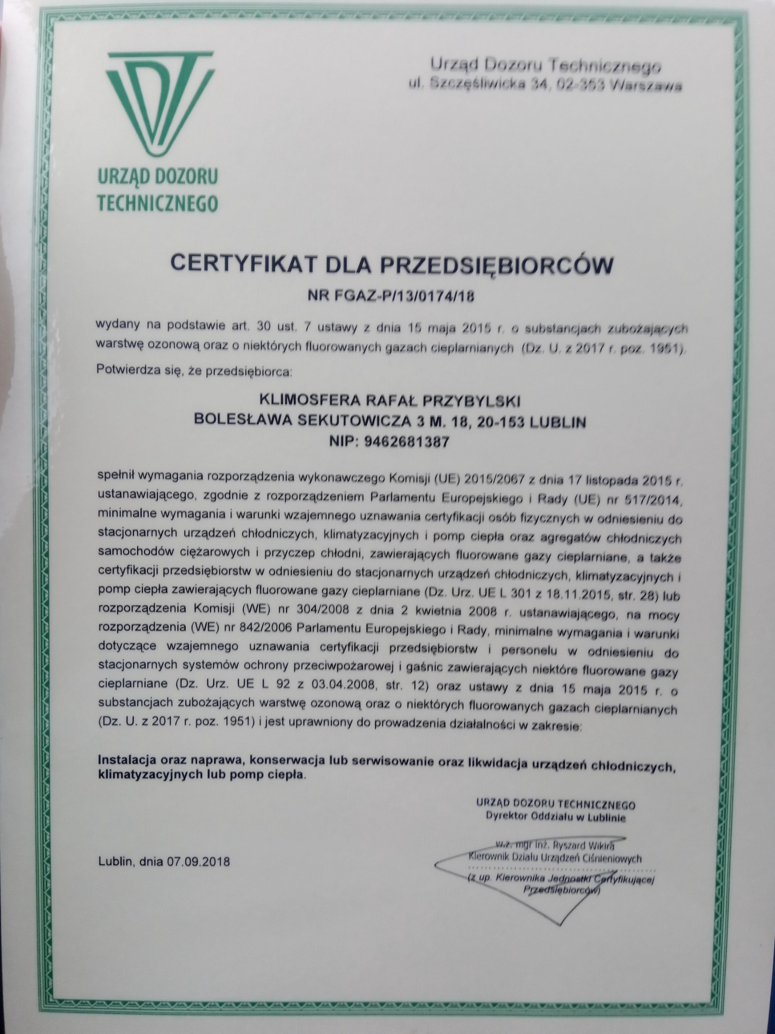 Certyfikat Urzędu Dozoru Technicznego dla przedsiębiorstwa Klimosfera Rafała Przybylskiego, uprawniający do instalacji, naprawy, konserwacji lub serwisowania oraz likwidacji urządzeń chłodniczych...