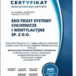 Certyfikat autoryzowanego partnera firmy AUX dla systemów chłodniczych i wentylacyjnych EKO-TRUST SYSTEMY SP. Z O.O. z datą ważności do 24.04.2020, podpisany przez Arkadiusza Kulika i Henryka Gniadka.