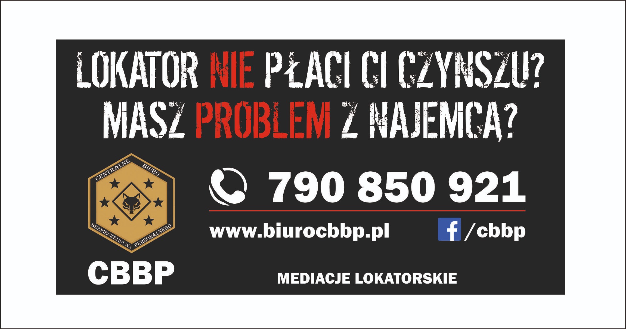 Grafika reklamowa z hasłem 'Lokator nie płaci Ci czynszu? Masz problem z najemcą?' wraz z numerem telefonu, adresem strony internetowej i logiem firmy CBBP oferującej mediacje lokatorskie.