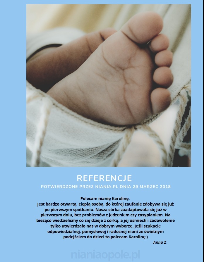 Zdjęcie stopy niemowlęcia w miękkim, kremowym kocyku, nad tekstem referencji dla niani Karoliny z dnia 29 marca 2018, potwierdzonej przez niania.pl, z adresem strony nianiaopole.pl