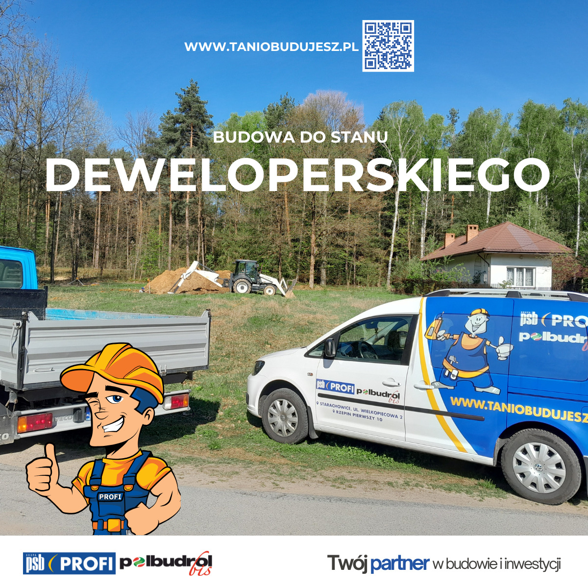 Budowa do stanu deweloperskiego: wykop ziemi pod budowę domu, ciężarówka i auto firmowe z logo. Na aucie adres strony WWW firmy budowlanej.