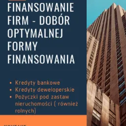 Grafika reklamowa firmy finansowej: tekst 'Finansowanie firm - Dobór optymalnej formy finansowania', lista kredytów bankowych i deweloperskich, pożyczek pod zastaw nieruchomości, dane kontaktowe,...