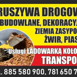 Plakat reklamowy z żółtą ładowarką kołową i stertą kruszywa, oferujący usługi transportu i załadunku materiałów budowlanych oraz ziemi zasypowej.