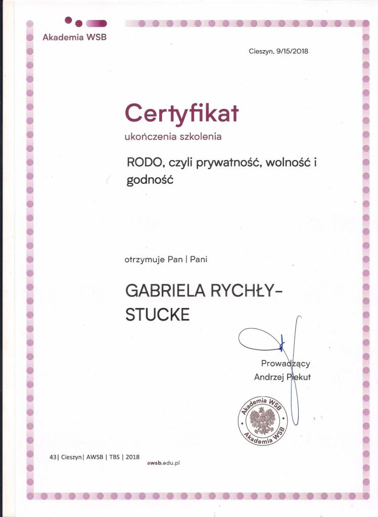 Skan certyfikatu ukończenia szkolenia RODO wydanego przez Akademię WSB dla Gabrieli Rychły-Stucke, podpisanego przez prowadzącego Andrzeja Piekuta, z datą 9/15/2018.