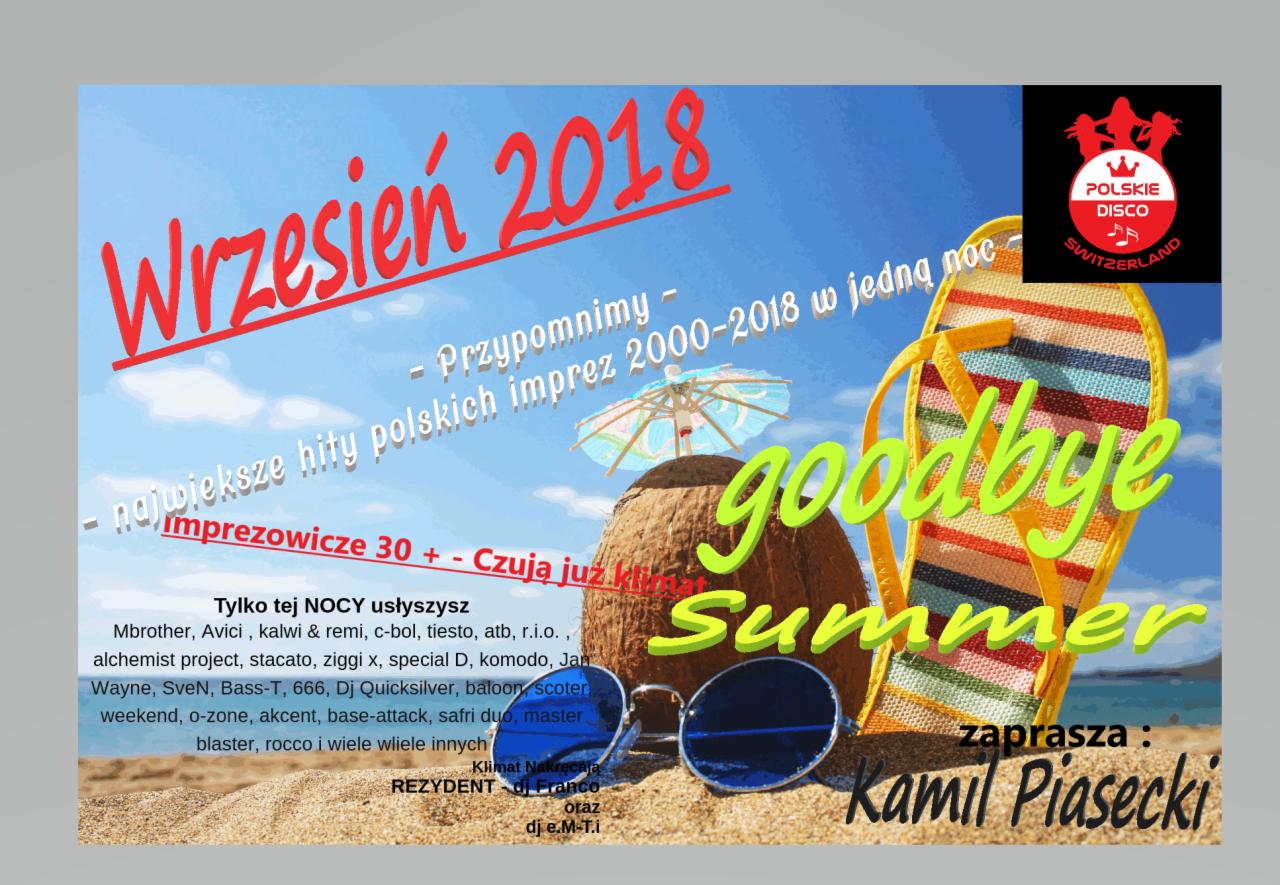Plakat imprezy 'Goodbye Summer' z datą Wrzesień 2018, motyw plażowy z kokosem, okularami przeciwsłonecznymi i klapkami, informujący o muzyce z lat 2000-2018 i występach DJ-ów.