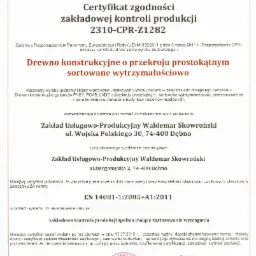 Skan certyfikatu zgodności zakładowej kontroli produkcji drewna konstrukcyjnego o przekroju prostokątnym, sortowanego wytrzymałościowo, wydany przez CERTBUD Sp. z o.o. w Warszawie, potwierdzający...