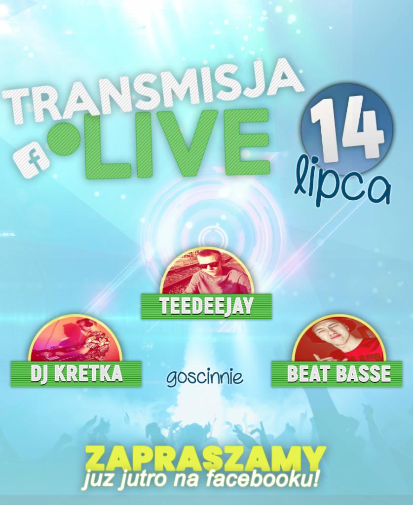 Plakat promujący transmisję live z DJ-ami: DJ Kretka, Teedeejay i Beat Basse, 14 lipca, zapraszamy na Facebooku.