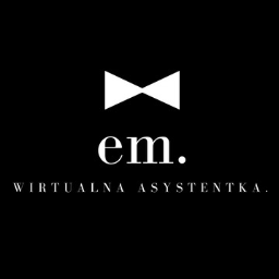 EM - Wirtualna Asystentka - www.asystentka.pro