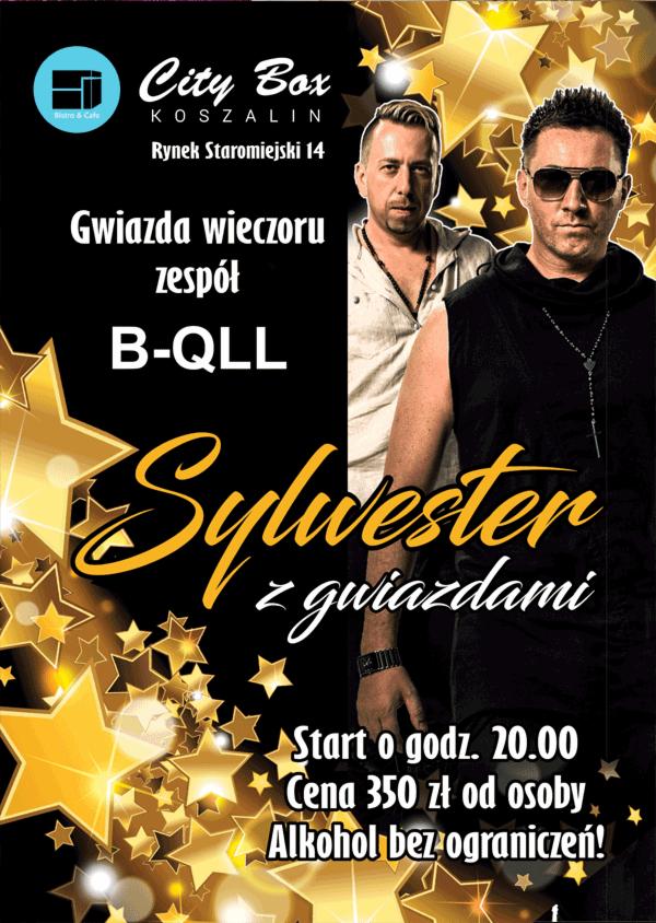 Plakat reklamowy Sylwestra z zespołem B-QLL w City Box Koszalin, z wizerunkami dwóch mężczyzn i złotymi gwiazdami.