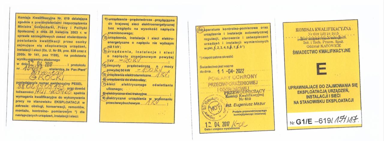 Skan świadectwa kwalifikacyjnego z zakresu eksploatacji urządzeń, instalacji i sieci elektrycznych, wydanego przez Komisję Kwalifikacyjną Nr 619, z datą ważności do 11.04.2022, z podpisem...