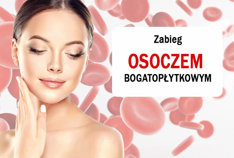 Kobieta z zamkniętymi oczami dotyka delikatnie policzka, w tle grafika z czerwonymi krwinkami i napisem 'Zabieg osoczem bogatopłytkowym'.