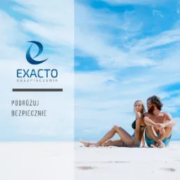 Ubezpieczenie podróżne: para na plaży pod błękitnym niebem, logo 'Exacto Ubezpieczenia' i hasło 'Podróżuj bezpiecznie' w lewej części kadru.