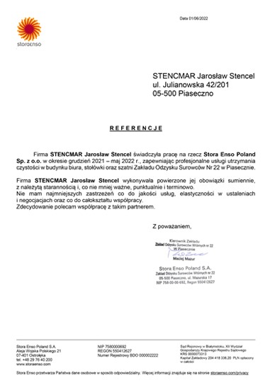 Skan dokumentu referencyjnego dla firmy STENCMAR Jarosław Stencel, świadczącej usługi utrzymania czystości w biurze, stołówce i szatni Zakładu Odzysku Surowców Stora Enso Poland w Piasecznie,...