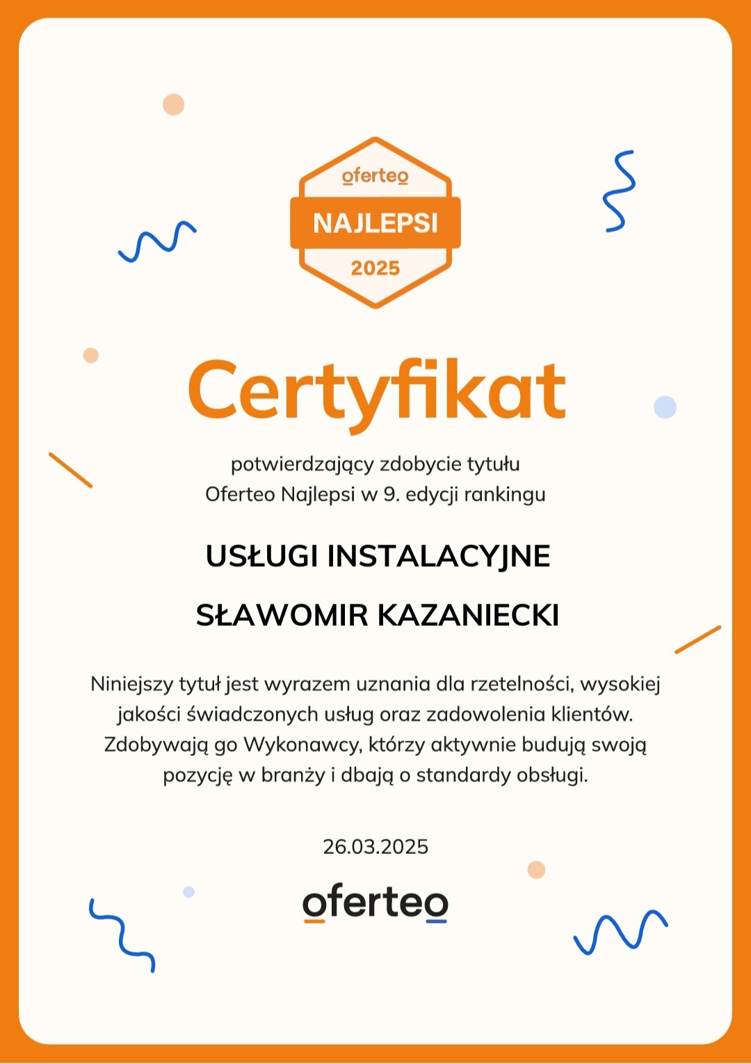 Certyfikat Oferteo Najlepsi 2025 dla usług instalacyjnych Sławomir Kazaniecki, potwierdzający wysoką jakość świadczonych usług i zadowolenie klientów.