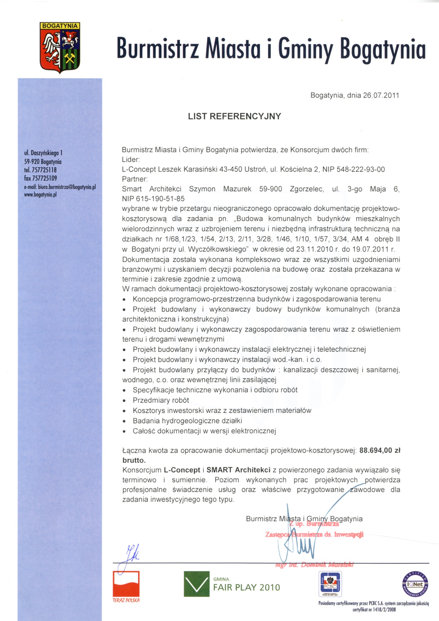 Skan dokumentu referencyjnego wystawionego przez Burmistrza Miasta i Gminy Bogatynia dla konsorcjum firm architektonicznych, potwierdzający opracowanie dokumentacji projektowo-kosztorysowej...