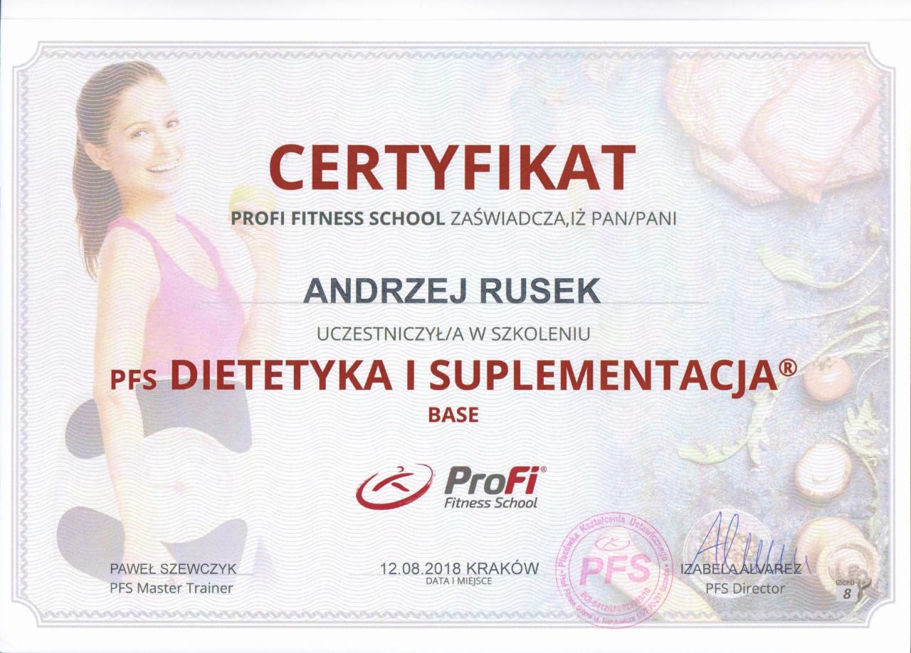 Certyfikat ukończenia szkolenia PFS Dietetyka i Suplementacja, wystawiony na nazwisko Andrzej Rusek, z logo ProFi Fitness School, podpisami i datą 12.08.2018 Kraków.