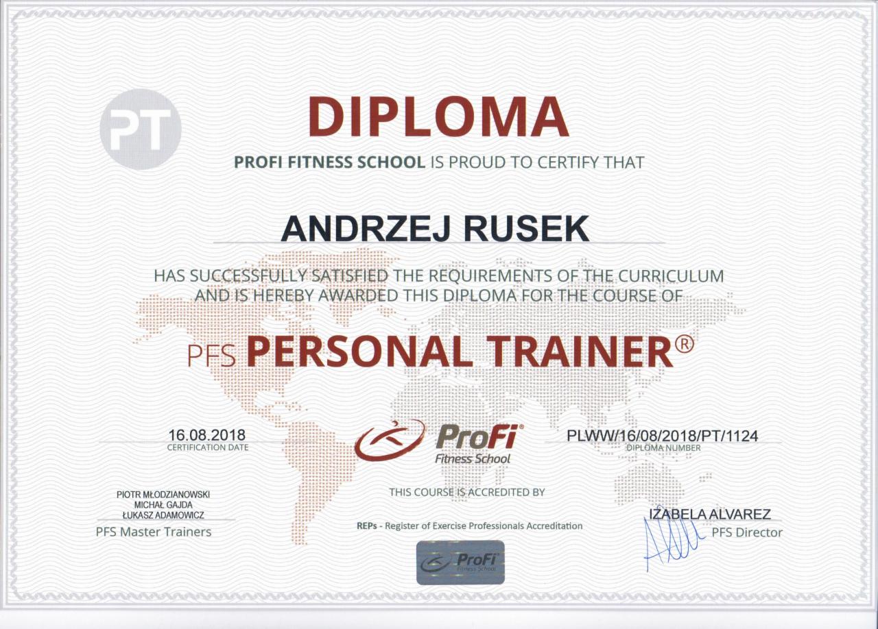 Dyplom ukończenia kursu Personal Trainer dla Andrzeja Ruska, wydany przez Profi Fitness School, z datą certyfikacji 16.08.2018 i numerem dyplomu PLWW/16/08/2018/PT/1124.