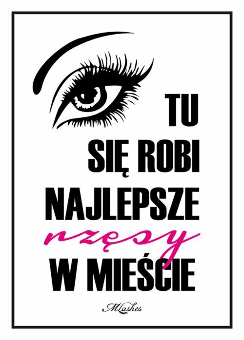 Grafika z czarnym okiem z długimi rzęsami i napisem 'TU SIĘ ROBI NAJLEPSZE rzęsy W MIEŚCIE' z dopiskiem 'Mlashes' w dolnej części, całość w czarno-białej ramce.