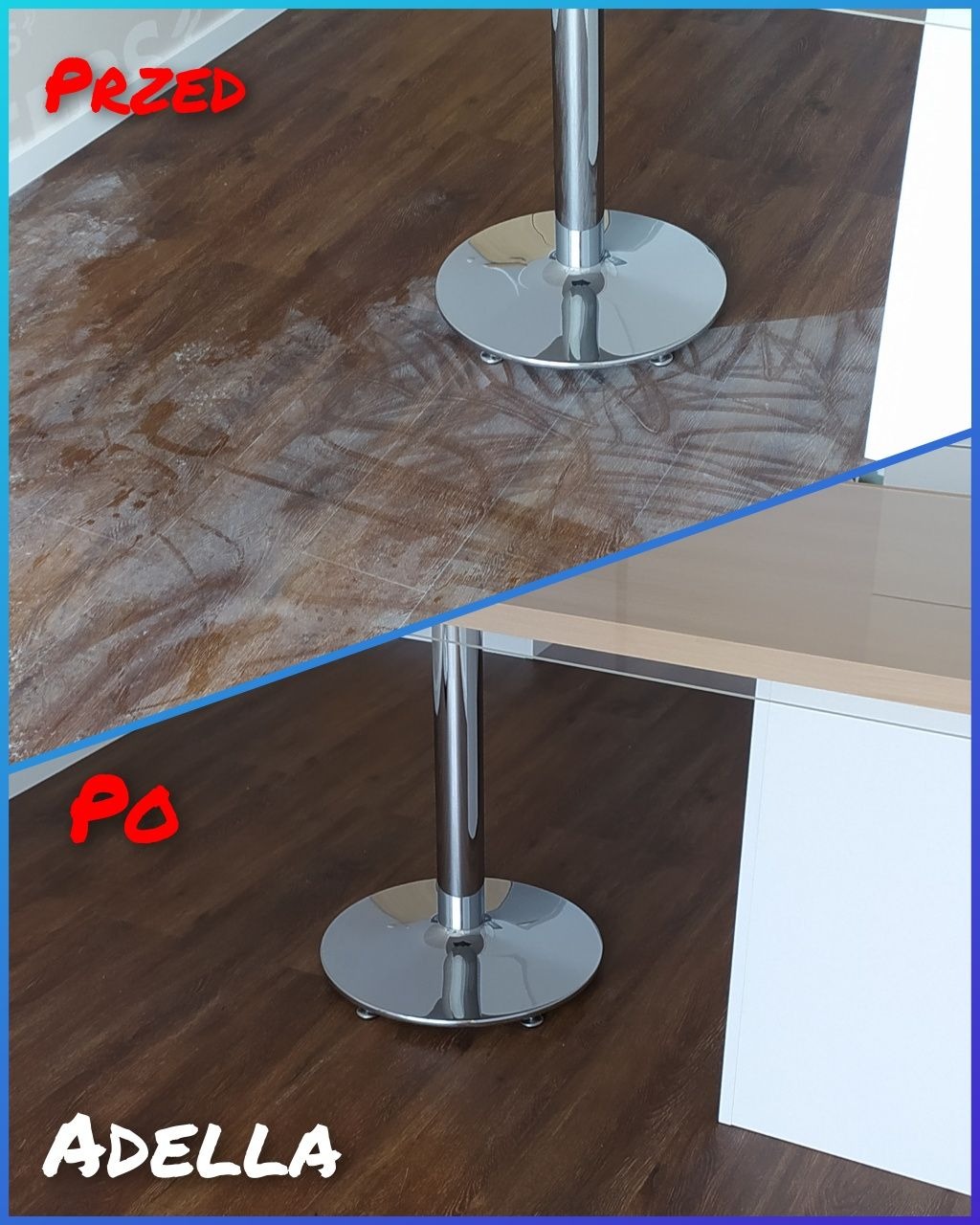 Zdjęcie porównujące stan podłogi przed i po czyszczeniu, ukazujące różnicę w połysku i usunięciu zabrudzeń wokół chromowanej nogi stołu; dolna część zdjęcia zawiera nazwę firmy 'ADELLA'.