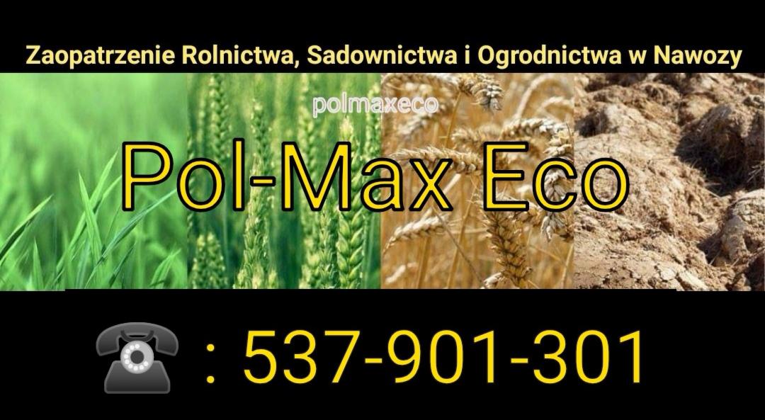 Reklama firmy Pol-Max Eco oferującej zaopatrzenie rolnictwa, sadownictwa i ogrodnictwa, z widocznym numerem telefonu, na tle zielonych i złotych pól oraz pryzmy ziemi.