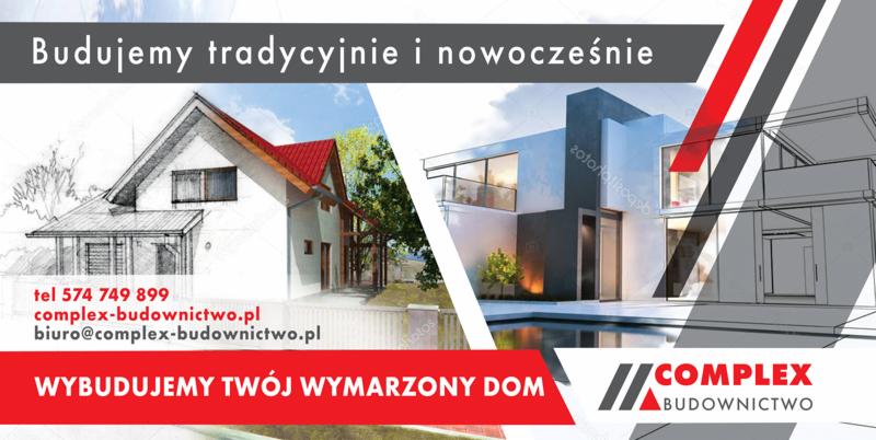 Kompozycja graficzna przedstawiająca tradycyjny dom z czerwonym dachem i nowoczesną willę z płaskim dachem, obok logo firmy budowlanej Complex Budownictwo oraz hasła reklamowe.
