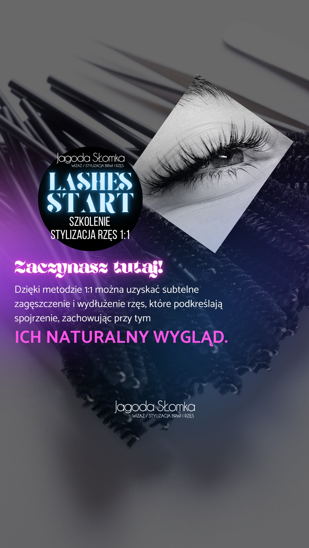 Grafika reklamowa szkolenia ze stylizacji rzęs metodą 1:1, prezentująca zbliżenie na oko z wyraźnie wydłużonymi rzęsami na tle pędzli do makijażu i logotypu.