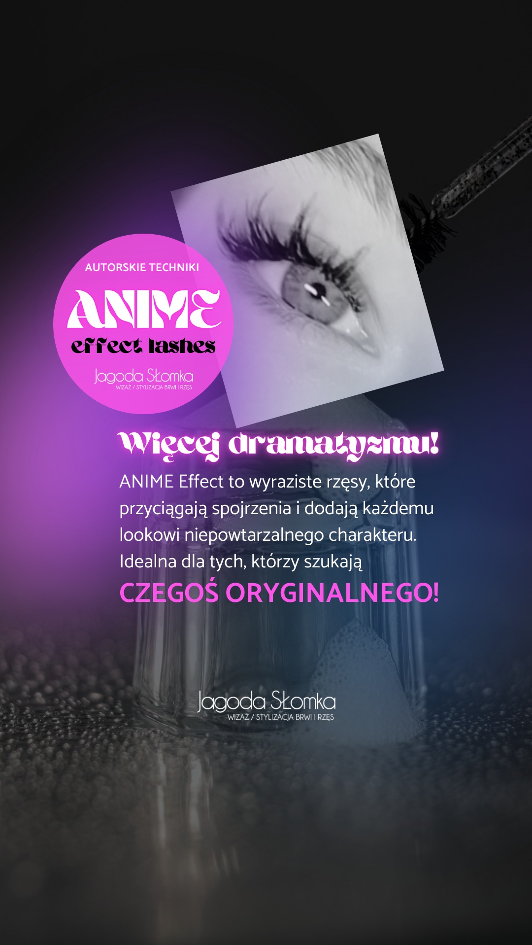 Grafika reklamowa z efektem Anime Lashes w Oświęcimiu. Zbliżenie na oko z wyrazistymi rzęsami, logo i hasło 'Więcej dramatyzmu!'.