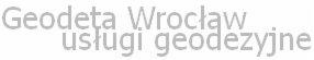 Tekst w odcieniach szarości przedstawiający słowa 'Geodeta Wrocław usługi geodezyjne'.