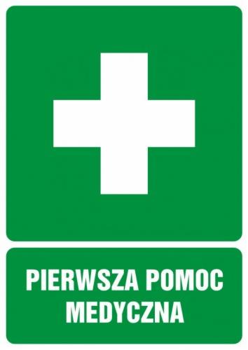 Znak informacyjny: biały krzyż na zielonym tle, poniżej napis 'PIERWSZA POMOC MEDYCZNA'.