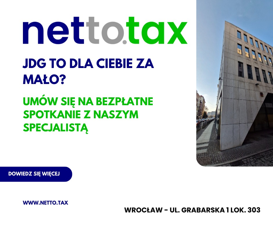 Grafika reklamowa NettoTax z adresem biura we Wrocławiu. Napis: JDG to dla Ciebie za mało? Umów się na bezpłatne spotkanie ze specjalistą.