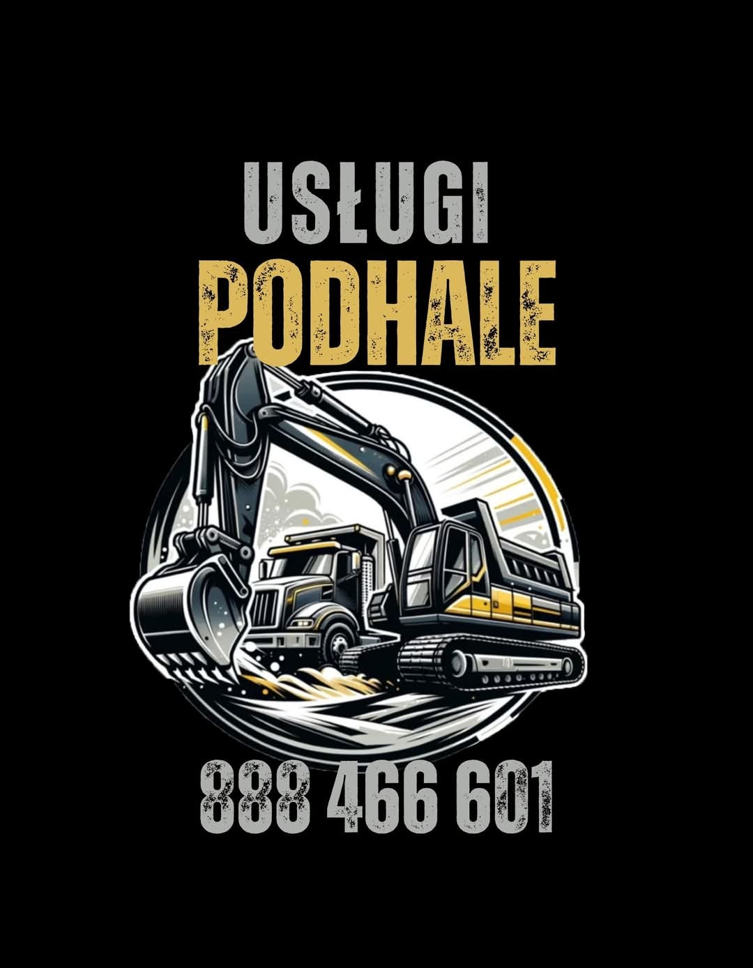 Grafika z ilustracją koparki i wywrotki, napis 'Usługi Podhale' oraz numer telefonu, prezentująca ofertę firmy z Podwilka.