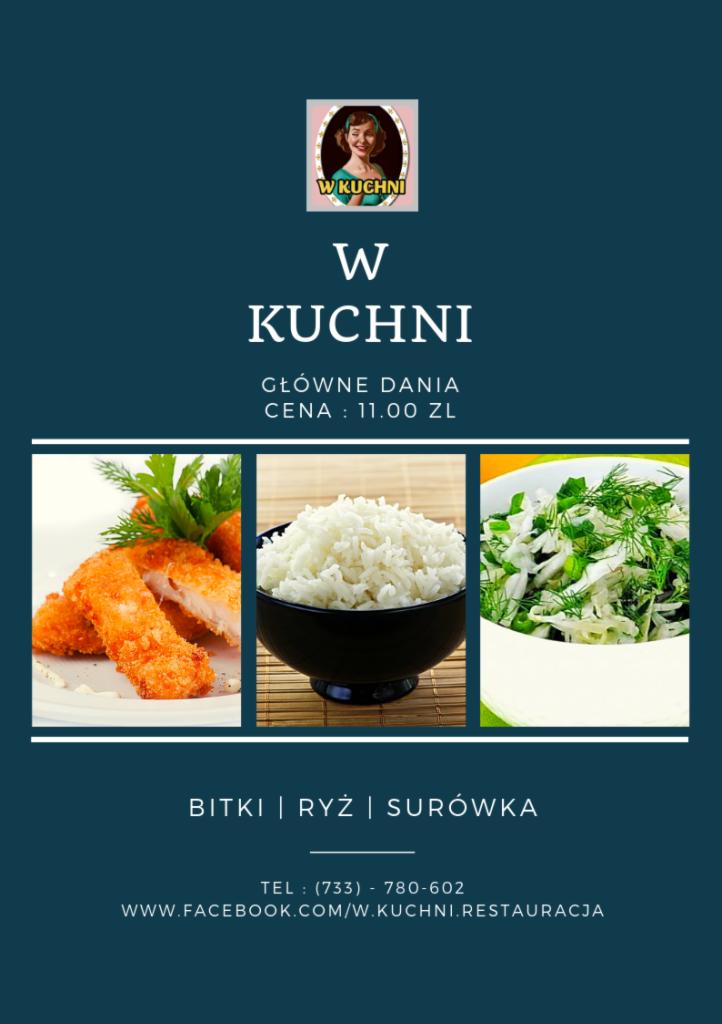 Menu restauracji 'W Kuchni' z bitkami, ryżem i surówką w cenie 11 zł, widoczne także dane kontaktowe.