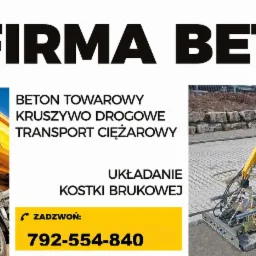 Reklama firmy Firma Bet: beton towarowy, kruszywo drogowe, transport ciężarowy oraz automatyczne urządzenie do układania kostki brukowej marki Probst, numer telefonu.