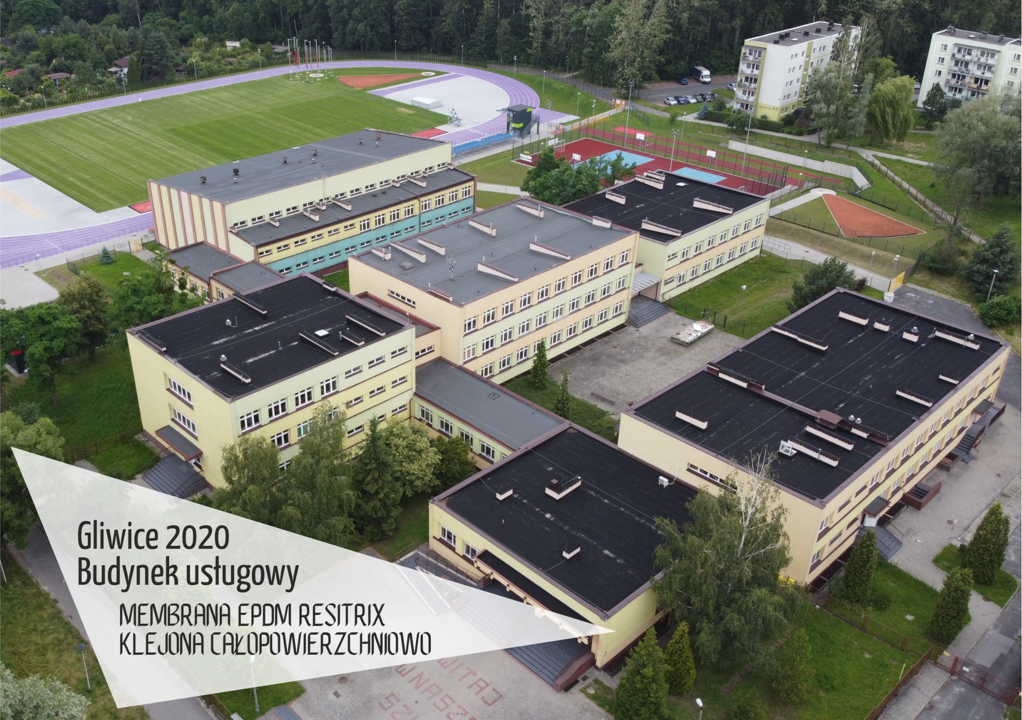 Gliwice 2020 - Budynek usługowy Hydroizolacja - Membrana EPDM Resitrix klejona całopowierzchniowo
