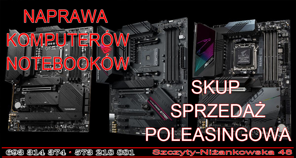 Trzy płyty główne różnych producentów (MSI, ASUS, Gigabyte) na czarnym tle, z hasłami reklamowymi dotyczącymi naprawy, skupu i sprzedaży komputerów oraz notebooków, a także dane kontaktowe.