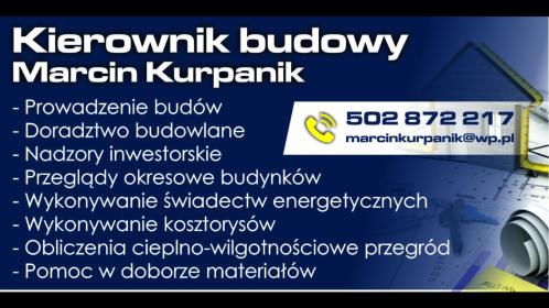 Marcin Kurpanik - Kierownik budowy Żory
