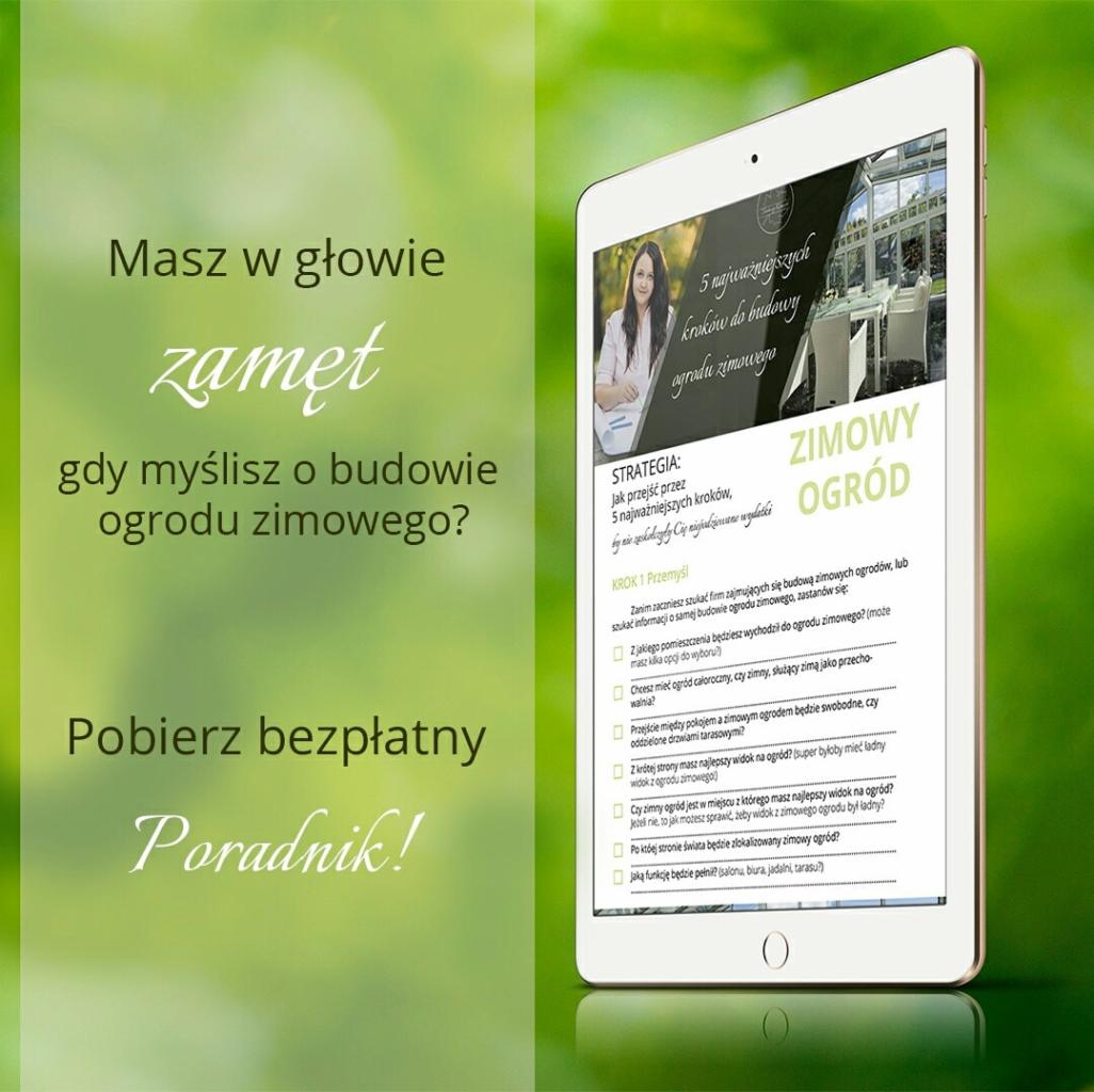 Tablet wyświetla reklamę poradnika '5 najważniejszych kroków do budowy ogrodu zimowego'.  Na ekranie widoczna kobieta i wnętrze ogrodu zimowego.