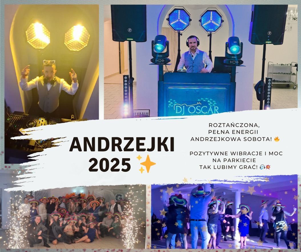 Kolaż z Andrzejków 2025: DJ Oscar za konsoletą, oświetlenie sceniczne, roztańczeni goście w kolorowych kapeluszach. Pełna energia i pozytywne wibracje na parkiecie.