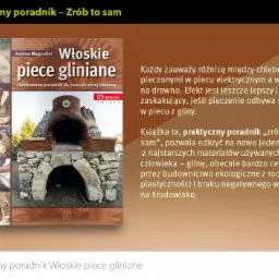 Okładka książki 'Włoskie piece gliniane', ilustrowany poradnik do samodzielnej budowy, prezentowana w Lublinie. Na okładce zdjęcia pieców glinianych w różnych stadiach budowy.