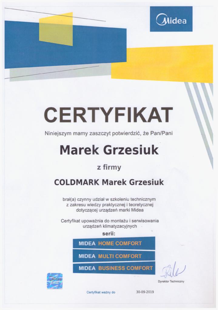 Certyfikat firmy Coldmark Marek Grzesiuk uprawniający do montażu i serwisowania urządzeń klimatyzacyjnych marki Midea serii Home Comfort, Multi Comfort i Business Comfort, ważny do 30-09-2019.