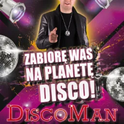 Plakat reklamowy wydarzenia muzycznego w Liszkach, z wizerunkiem wykonawcy w czarnym stroju i okularach przeciwsłonecznych, hasłem 'Zabiorę Was na Planetę Disco!', kulami dyskotekowymi i reflektorami.