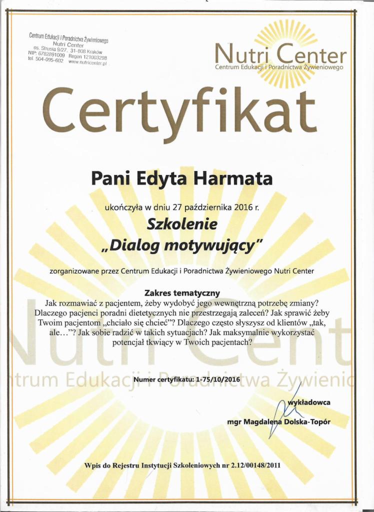 Certyfikat ukończenia szkolenia 'Dialog motywujący' przez Panią Edytę Harmatę, wydany przez Centrum Edukacji i Poradnictwa Żywieniowego Nutri Center z Krakowa, z datą 27 października 2016 r.