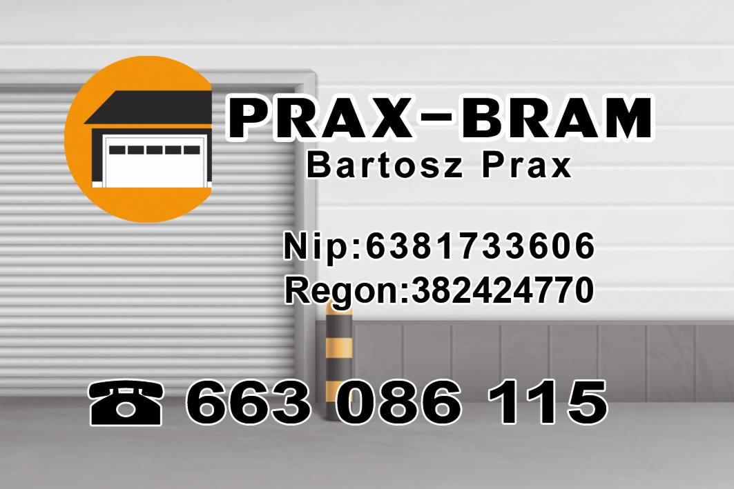 Grafika reklamowa firmy PRAX-BRAM Bartosz Prax z numerem telefonu i NIP na tle zamkniętej bramy garażowej z żółto-czarnym słupkiem ostrzegawczym po lewej stronie.