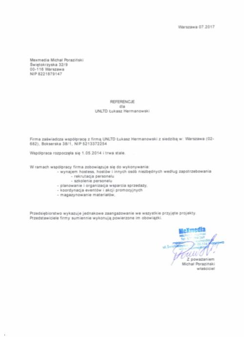 Skan dokumentu referencyjnego dla firmy UNLTD Łukasz Hermanowski, wystawionego przez Mexmedia, dotyczący współpracy w zakresie wynajmu hostess, rekrutacji i szkolenia personelu, planowania...