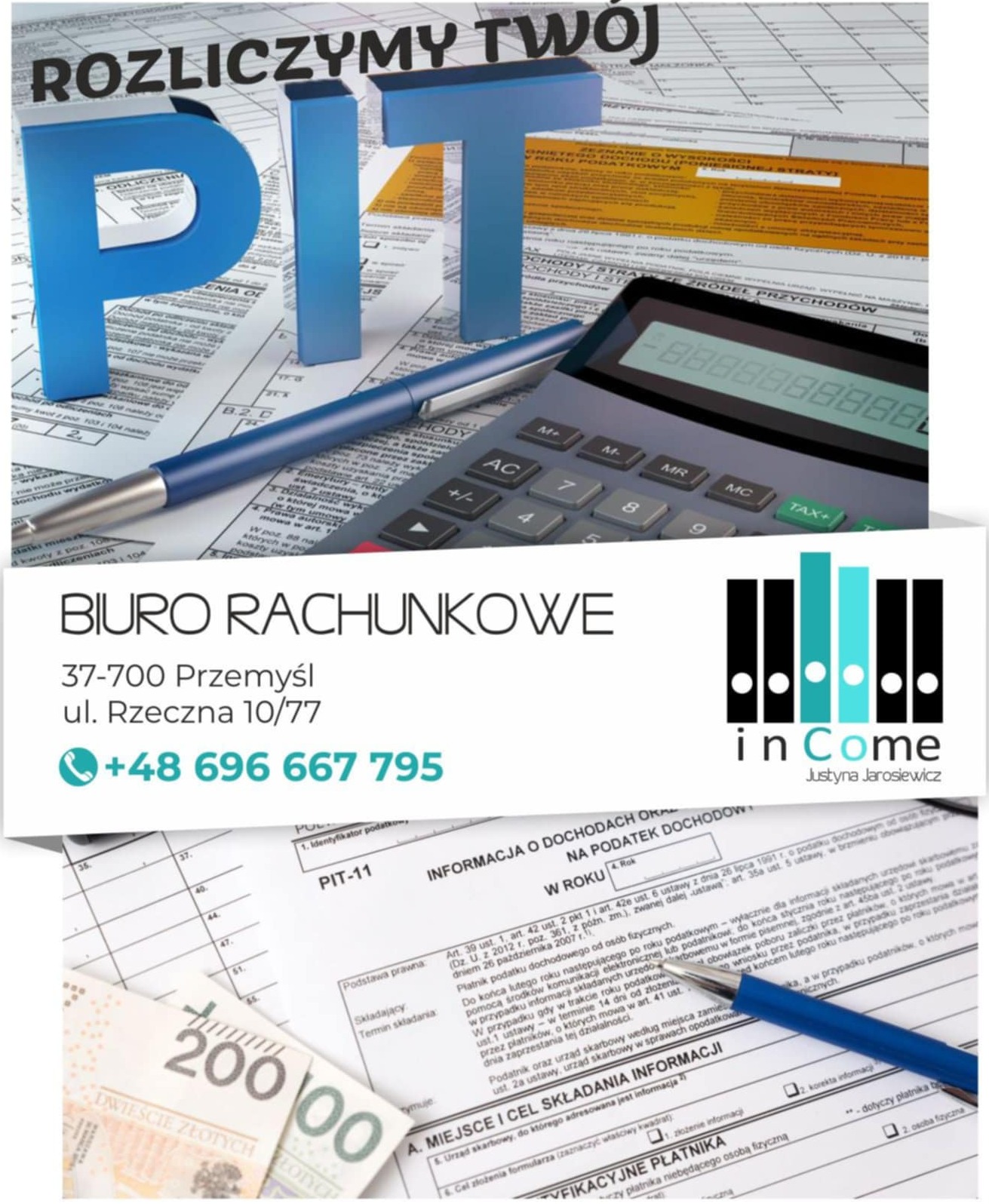 Niebieski długopis, kalkulator i trójwymiarowy napis PIT na formularzach podatkowych, w tle logo biura rachunkowego InCome i banknoty 200 zł.