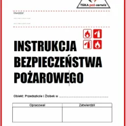 Instrukcja bezpieczeństwa pożarowego dla przedszkola i żłobka, z miejscem na wpisanie danych inwestora i podpisów osób odpowiedzialnych, sygnowana logo TEKA poż-serwis.