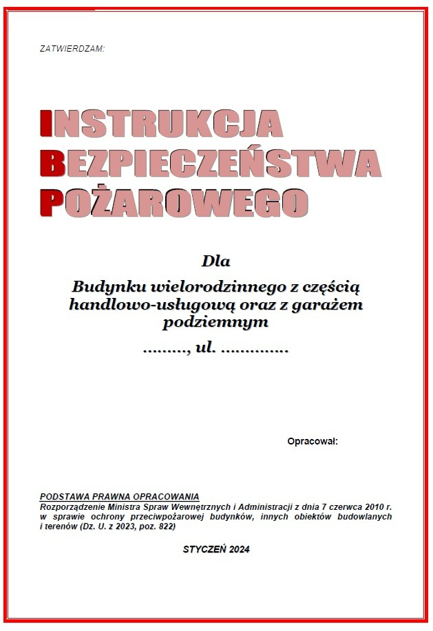 Strona tytułowa instrukcji bezpieczeństwa pożarowego dla budynku wielorodzinnego z częścią handlowo-usługową i garażem podziemnym, zatwierdzona w styczniu 2024.